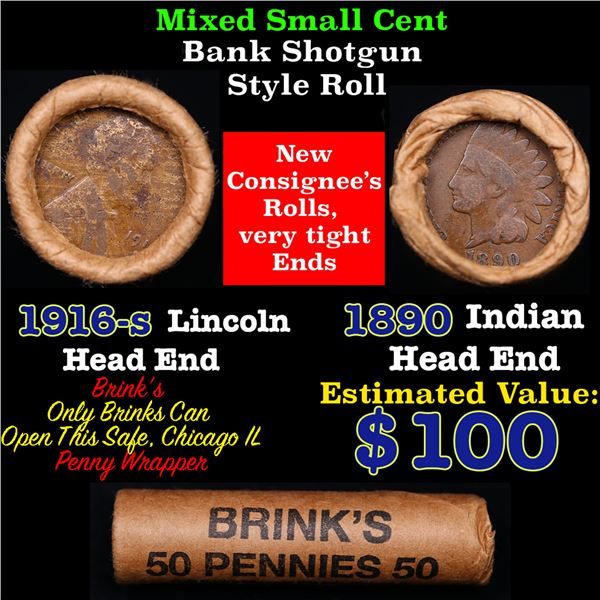 Mixed small cents 1c orig shotgun roll, 1916-s Lincoln Cent, 1890 Indian Cent other end, Brinks Wrap