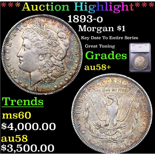 ***Auction Highlight*** 1893-o Morgan Dollar $1 Graded au58+ By SEGS (fc)