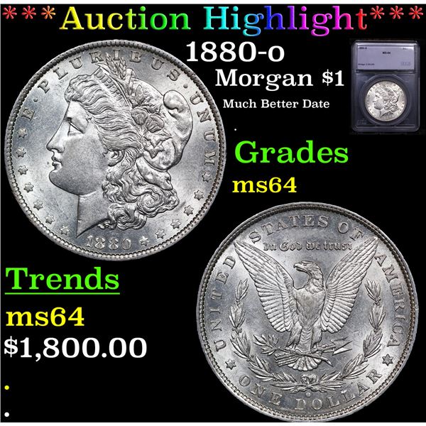 ***Auction Highlight*** 1880-o Morgan Dollar $1 Graded ms64 By SEGS (fc)
