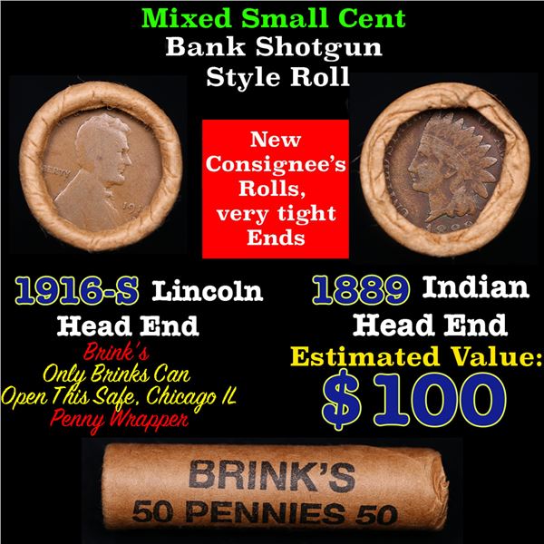 Mixed small cents 1c orig shotgun roll, 1916-s Lincoln Cent, 1889 Indian Cent other end, Brinks Wrap