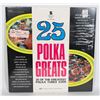 25 OF THE GREATEST POLKA TUNES EVER VINYL RECORD