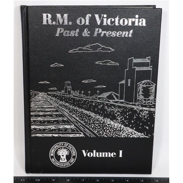 #536 LOCAL HISTORY BOOK R.M. OF VICTORIA MANITOBA