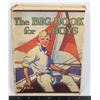 Image 1 : #545 THE BIG BOOK FOR BOYS THE RACE HARDCOVER 1928