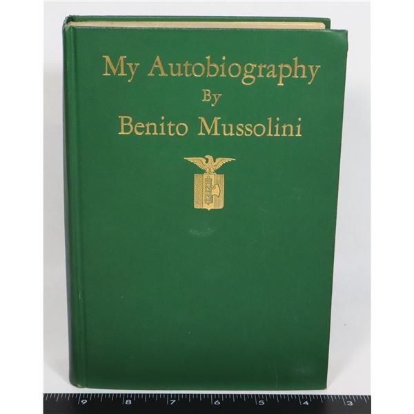 #555 FASCIST AUTOBIOGRAPHY BENITO MUSSOLINI