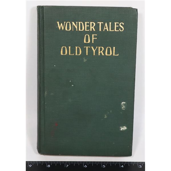 #558 WONDER TALES OF OLD TYROL HARDCOVER BOOK