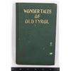 Image 1 : #558 WONDER TALES OF OLD TYROL HARDCOVER BOOK