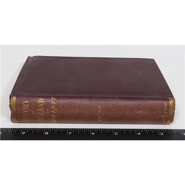 #559 HISTORY OF ENGLAND VOL. 7 ANTIQUE HARDCOVER