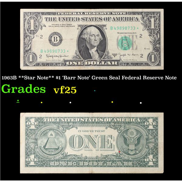 1963B **Star Note** $1 'Barr Note' Green Seal Federal Reserve Note Grades vf+