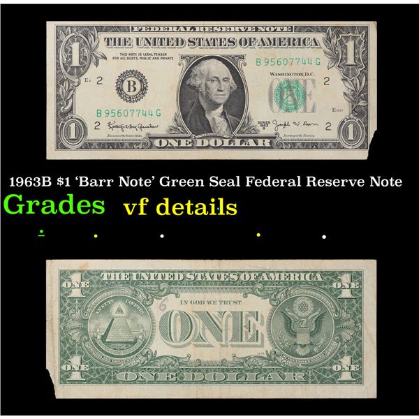 1963B $1 'Barr Note' Green Seal Federal Reserve Note Grades vf details