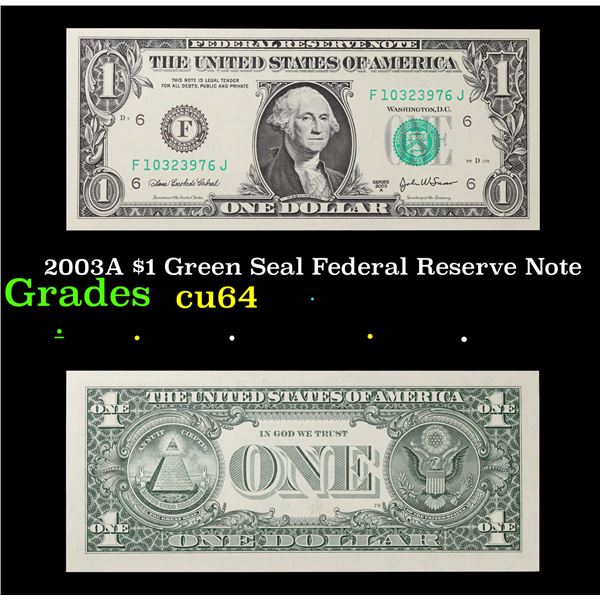 2003A $1 Green Seal Federal Reserve Note Grades Choice CU