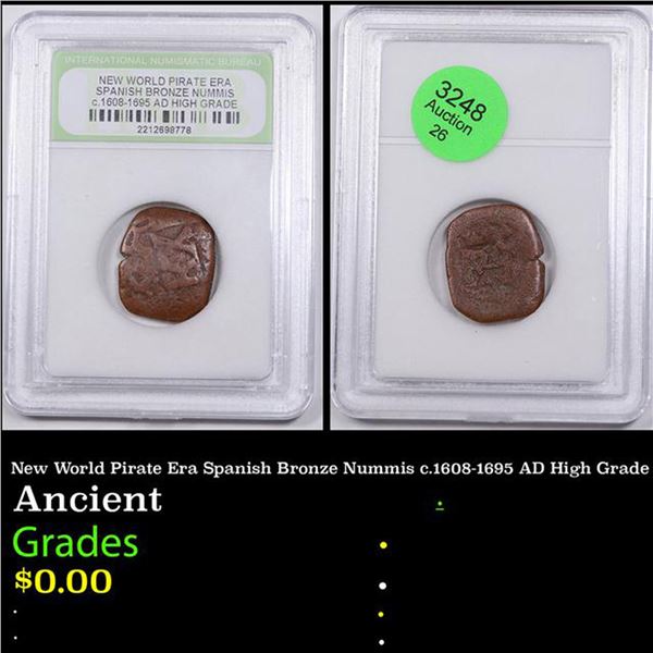 New World Pirate Era Spanish Bronze Nummis c.1608-1695 AD High Grade Graded By INB
