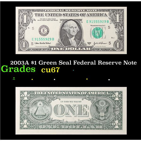 2003A $1 Green Seal Federal Reserve Note Grades Gem++ CU