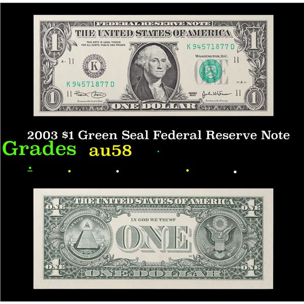 2003 $1 Green Seal Federal Reserve Note Grades Choice AU/BU Slider