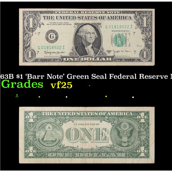 1963B $1 'Barr Note' Green Seal Federal Reserve Note Grades vf+