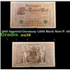 Image 1 : 1910 Imperial Germany 1,000 Mark Note P: 45B Grades Choice AU/BU Slider