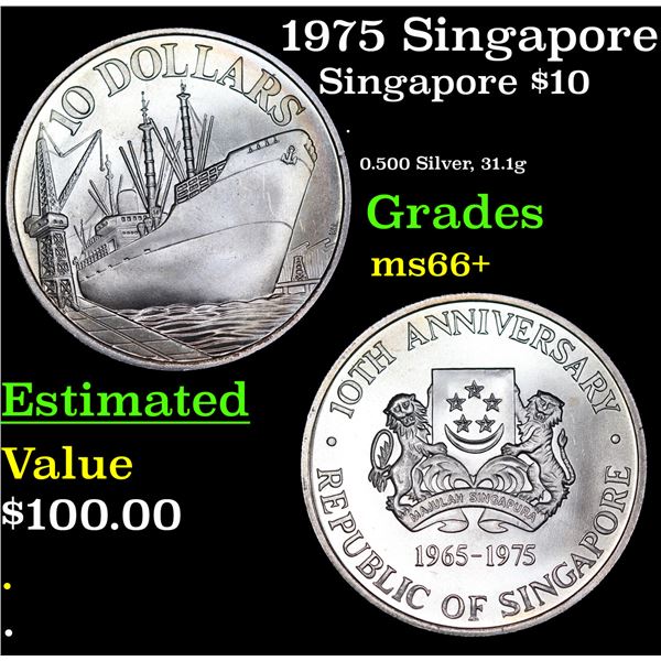 1975 Silver Singapore 10 Dollars $10 10th Anniversary of Independence KM-11 Grades GEM++ Unc