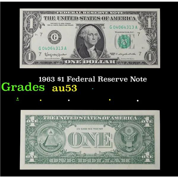 1963 $1 Federal Reserve Note Grades Select AU