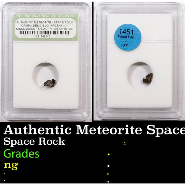 Authentic Meteorite Space Rock - Campo Del Cielo Argentina Discovered 1576 AD < .10g Crystal Graded 