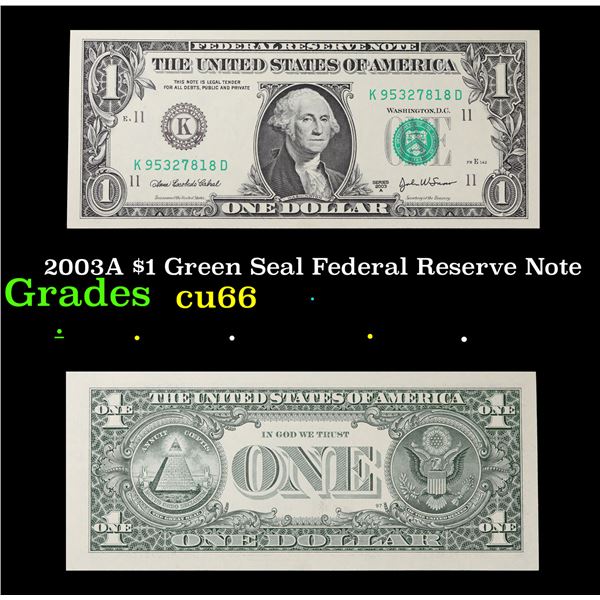 2003A $1 Green Seal Federal Reserve Note Grades Gem+ CU