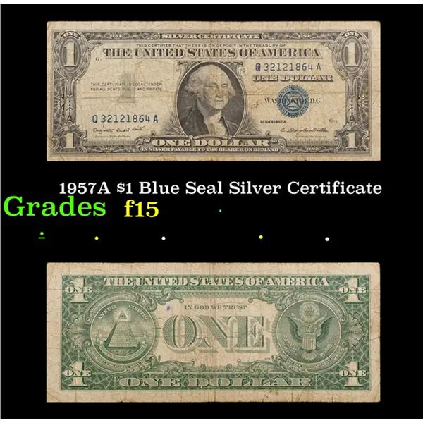 1957A $1 Blue Seal Silver Certificate Grades f+