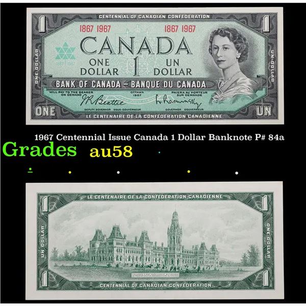 1967 Centennial Issue Canada 1 Dollar Banknote P# 84a Grades Choice AU/BU Slider