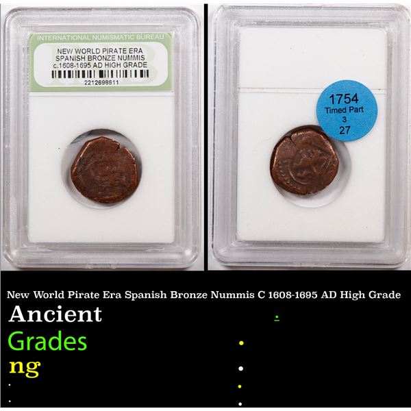 New World Pirate Era Spanish Bronze Nummis C 1608-1695 AD High Grade Graded By INB