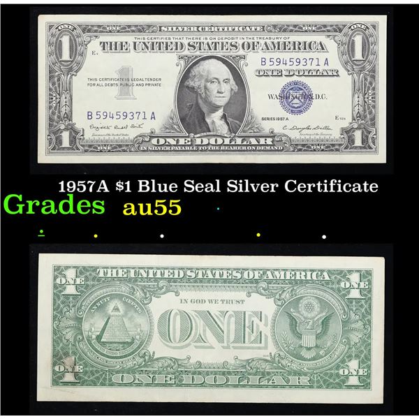 1957A $1 Blue Seal Silver Certificate Grades Choice AU