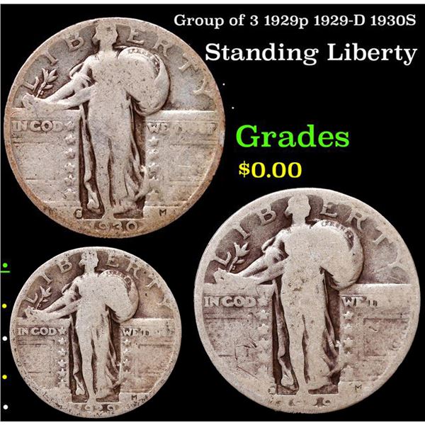 Group of 3 1929p 1929-D 1930S Standing Liberty Quarter 25c