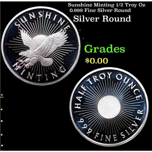Sunshine Minting 1/2 Troy Oz 0.999 Fine Silver Round Grades