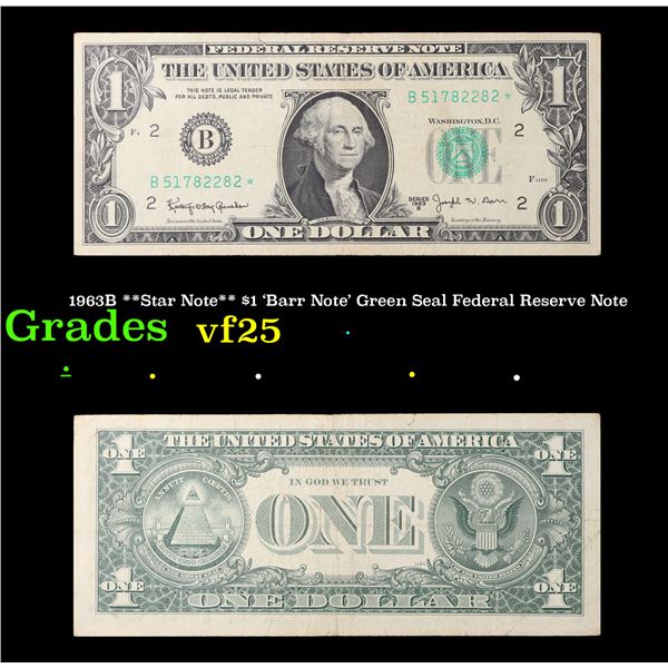 1963B **Star Note** $1 'Barr Note' Green Seal Federal Reserve Note Grades vf+