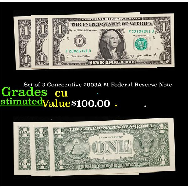Set of 3 Concecutive 2003A $1 Federal Reserve Note Grades CU