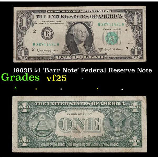 1963B $1 'Barr Note' Federal Reserve Note Grades vf+