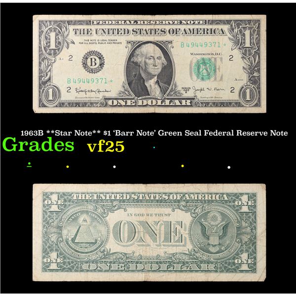 1963B **Star Note** $1 'Barr Note' Green Seal Federal Reserve Note Grades vf+