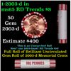 Image 1 : Shotgun Lincoln 1c roll, 2003-d 50 pcs Brandt 50c Wrapper.