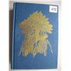 Image 1 : AHTAHAKOOP - Epic Accont of a Plains Cree Head Chief - First Nations - 844 Pages