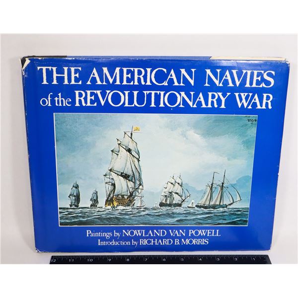 THE AMERICAN NAVIES OF THE REVOLUTIONARY WAR