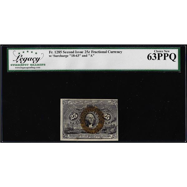 March 3, 1863 Second Issue 25 Cent Fractional Note Fr.1285 Legacy Choice New 63PPQ