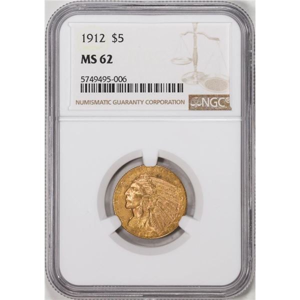 1912 $5 Indian Head Half Eagle Gold Coin NGC MS62