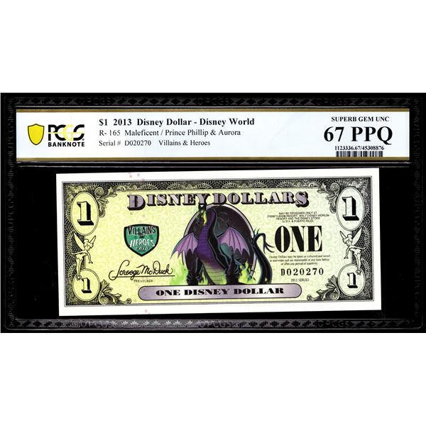 2013 $1 Disney Dollar Maleficent Note R-165 Note PCGS Superb Gem Uncirculated 67PPQ