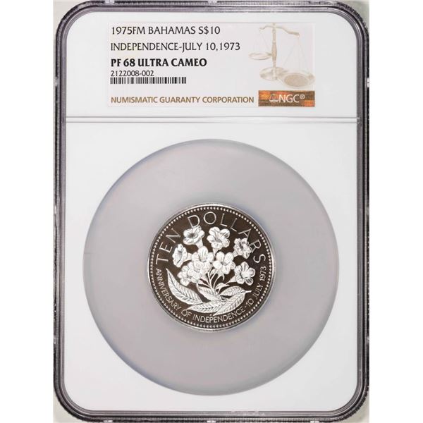 1975FM Bahamas $10 Proof Independence Silver Coin NGC PF68 Ultra Cameo