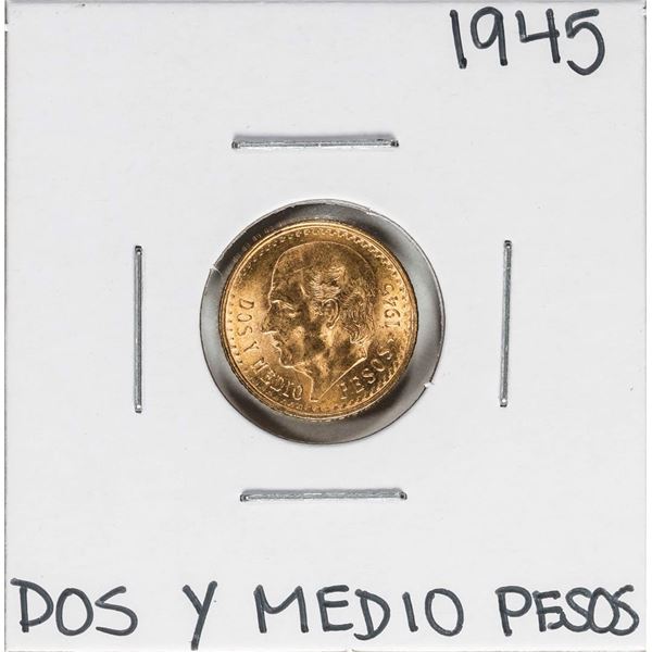 1945 Mexico Dos Y Medio Pesos Gold Coin