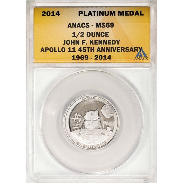 2014 Proof 1/2 oz Platinum JFK Apollo 11 Anniversary Medal ANACS MS69