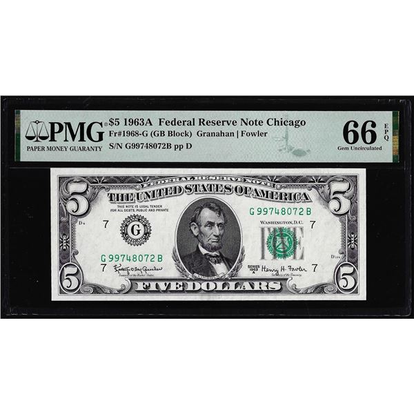 1963A $5 Federal Reserve Note Chicago Fr.1968-G PMG Gem Uncirculated 66EPQ