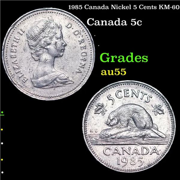 1985 Canada Nickel 5 Cents KM-60 Grades Choice AU