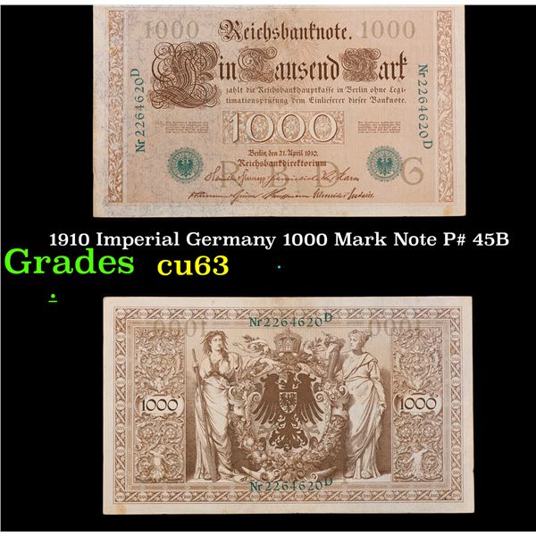 1910 Imperial Germany 1000 Mark Note P# 45B Grades Select CU