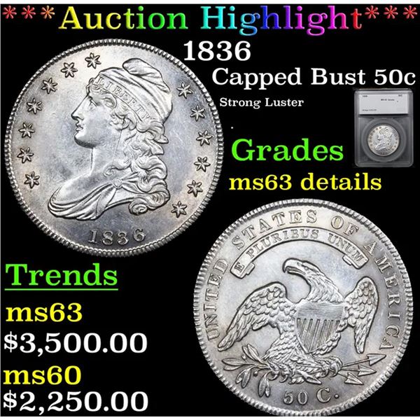 ***Auction Highlight*** 1836 Capped Bust Half Dollar 50c Graded ms63 details BY SEGS (fc)