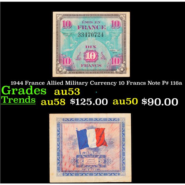 1944 France Allied Military Currency 10 Francs Note P# 116a Grades Select AU