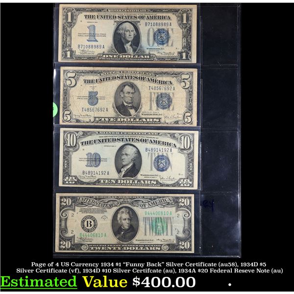 Page of 4 US Currency 1934 $1 "Funny Back" Silver Certificate (au58), 1934D $5 Silver Certificate (v