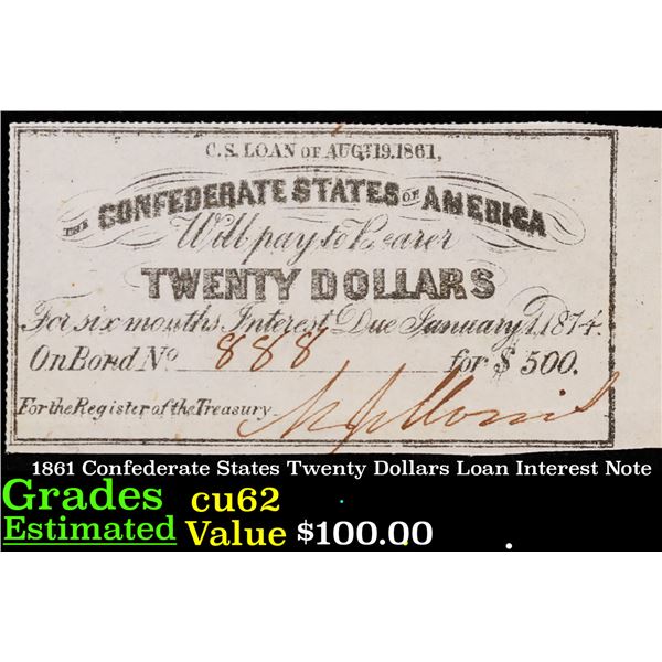 1861 Confederate States Twenty Dollars Loan Interest Note Grades Select CU