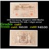 Image 1 : 1910 Germany (Empire) 1000 Marks Banknote P# 44b, 7 digit serial Grades Select CU